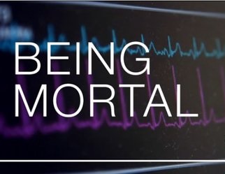 BEING MORTAL