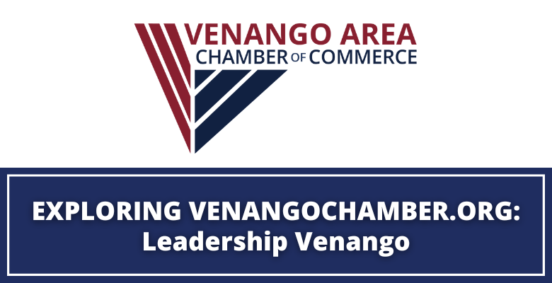 Venango Chamber upside down triangle logo and text about exploring leadership venango on venangochamber.org