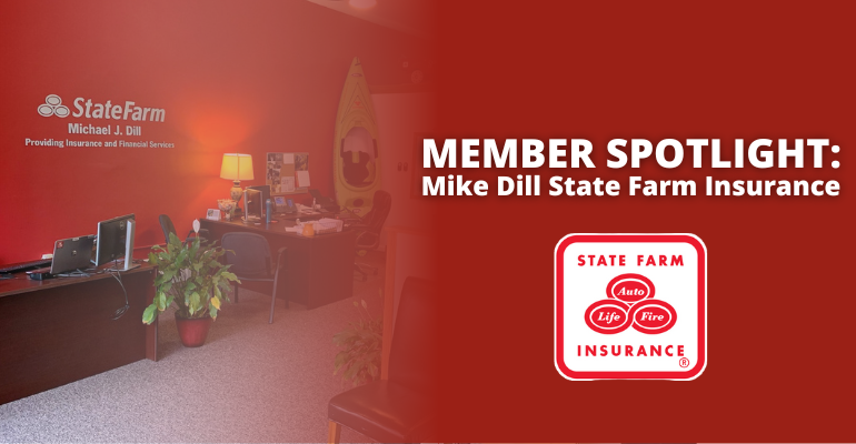 Member Spotlight: State Farm Mike Dill