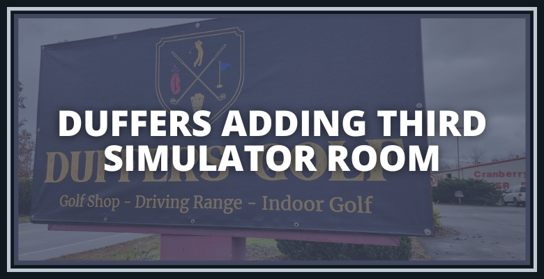 Duffers adding 3rd simulator room