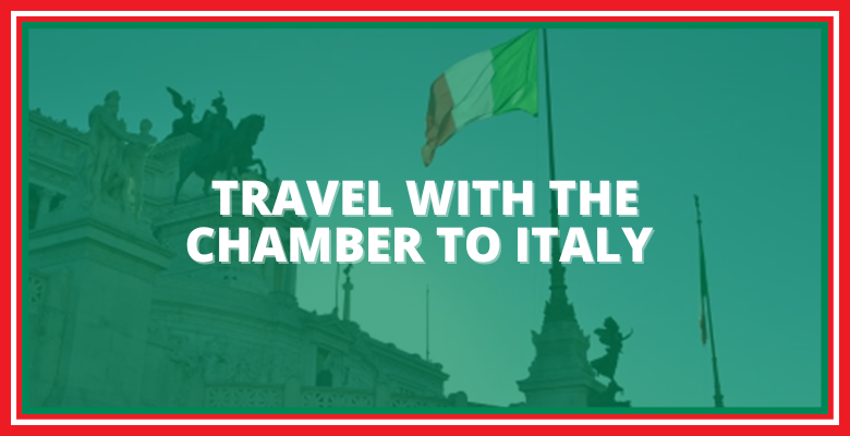 Travel with the Chamber to Italy