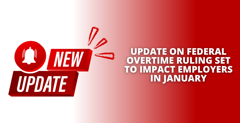 Update to Federal Overtime Ruling